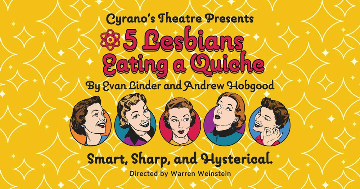 5 Lesbians Eating A Quiche Centertix