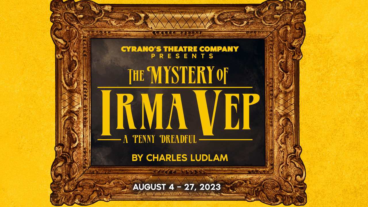 Intiman Theatre – THE MYSTERY OF IRMA VEP